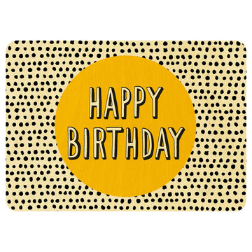 Happy Birthday spots wooden card